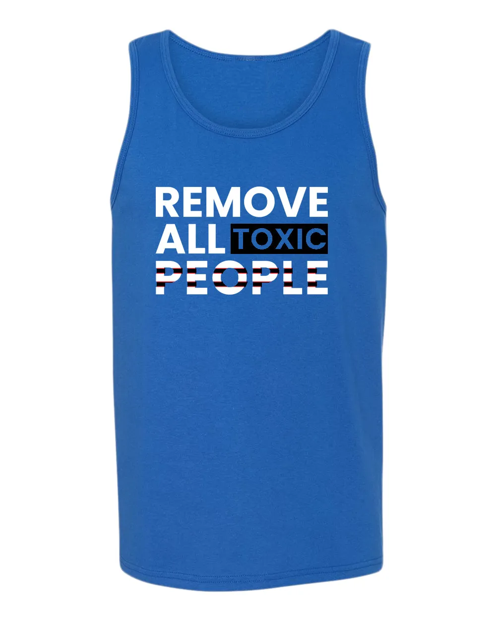 Remove all toxic people tank tops, motivational tank top, inspirational tank tops, casual tank tops